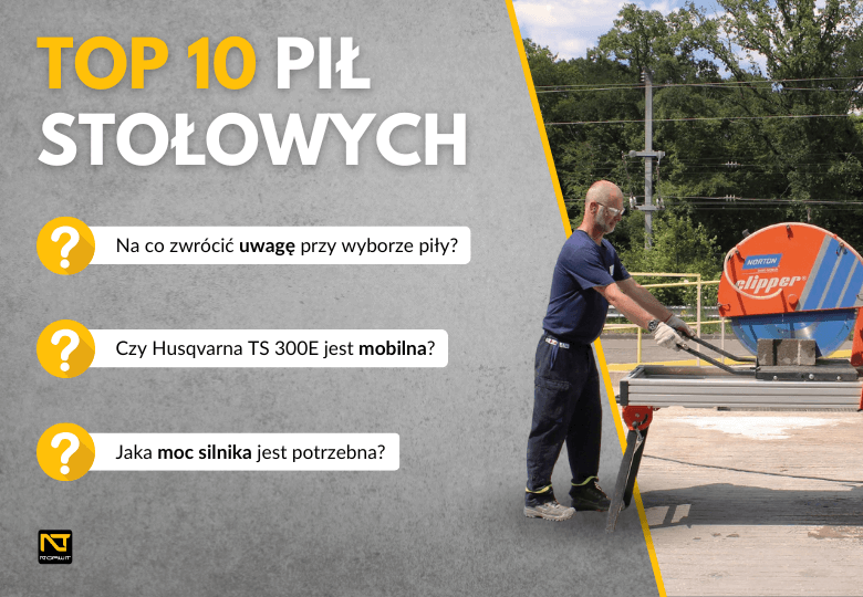 Ranking TOP 10 pił stołowych 2024 – najlepsze modele do betonu, pustaków i bloczków