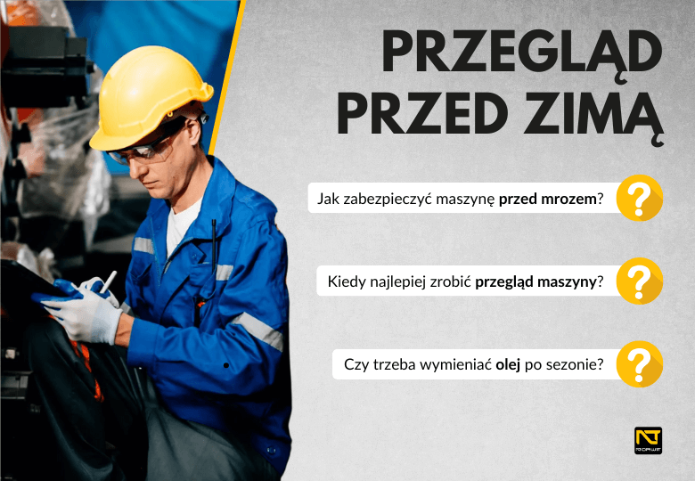 Przegląd maszyny budowlanej przed zimą – o czym pamiętać?