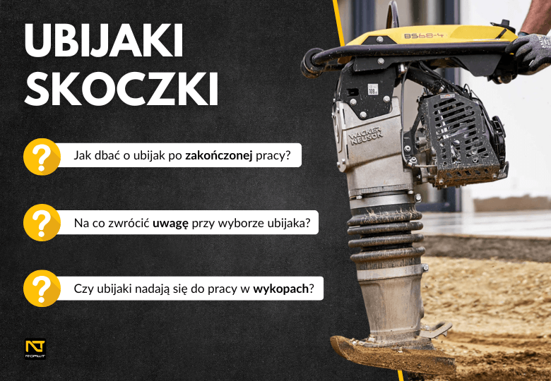 Ubijaki skoczki do zagęszczania gruntu – jaki model wybrać na budowę?
