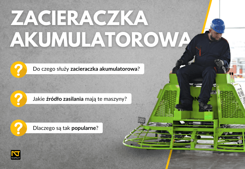 Zacieraczka akumulatorowa – cicha i bezemisyjna alternatywa na każdą budowę