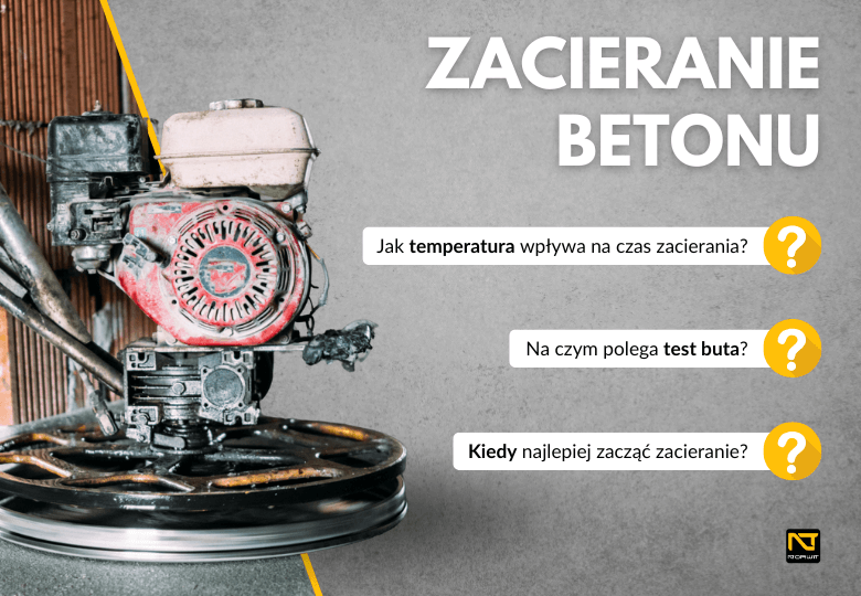 Kiedy i jak zacierać beton? Praktyczny poradnik z testem buta i wskazówkami