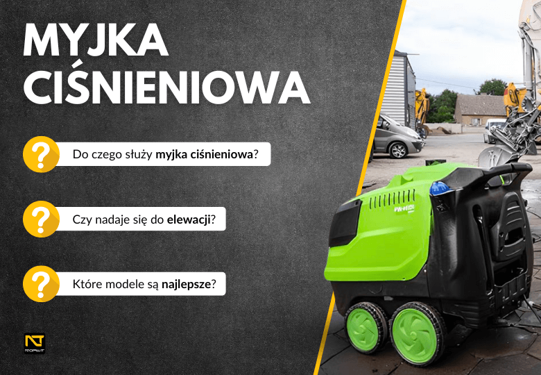 Myjka ciśnieniowa przemysłowa – wszystko, co musisz wiedzieć przed zakupem!