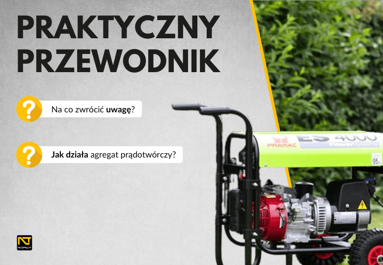 Jak działa agregat prądotwórczy? Praktyczny przewodnik dla użytkowników
