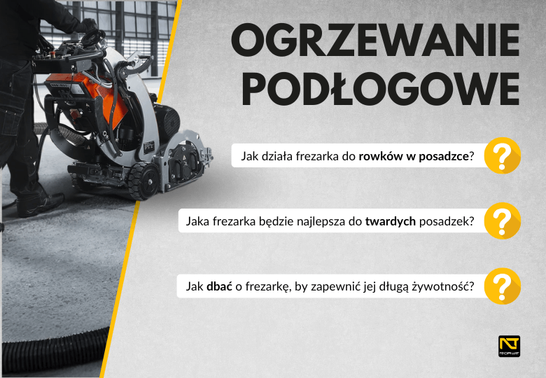 Frezarka do ogrzewania podłogowego – jak wybrać idealny model?