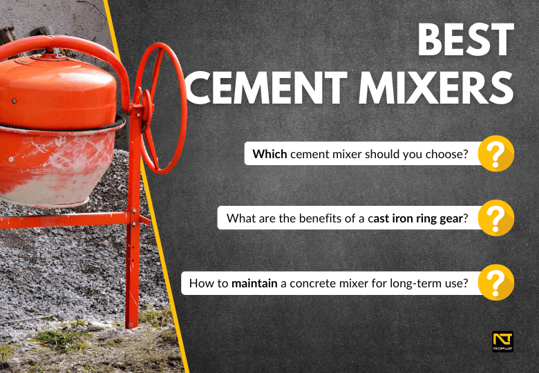 Best Cement Mixers on the Market – Reliable Solutions for Every Construction Site!
