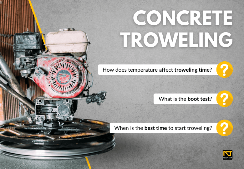 When and How to Power Trowel Concrete? Practical Guide with the Boot Test and Tips
