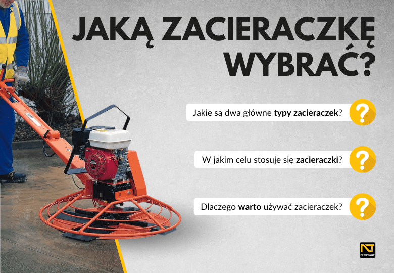 Jaką zacieraczkę do betonu wybrać? Przewodnik po modelach pojedynczych i samojezdnych