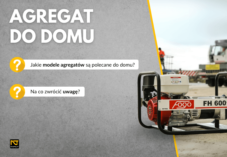 Jaki agregat prądotwórczy do domu wybrać? - w NORWIT.PL polecamy!