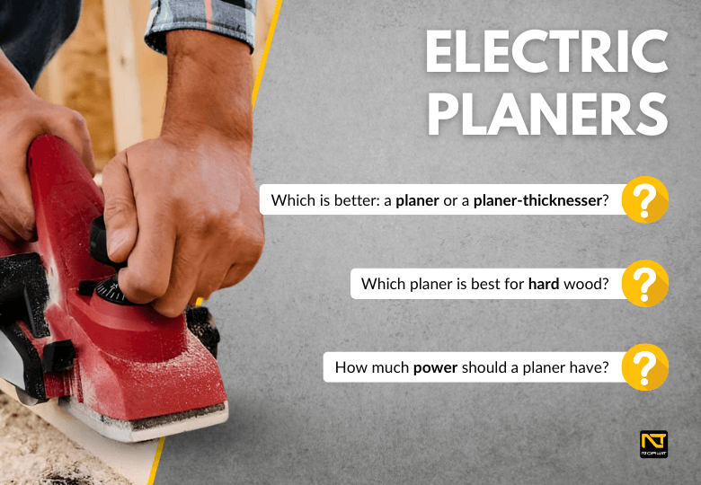 Which Electric Planer to Choose? Buying Guide