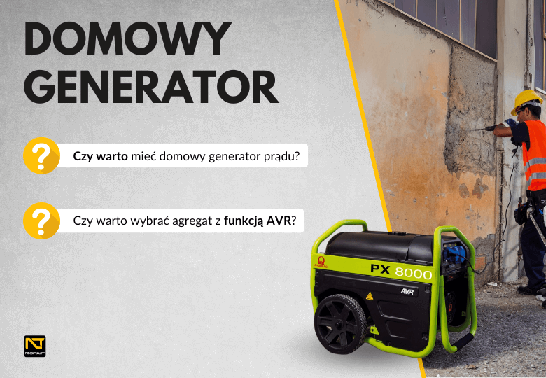 Czy warto mieć domowy generator prądu? Sprawdź, jaki agregat prądotwórczy wybrać!