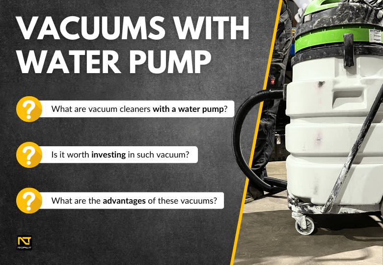 Vacuum Cleaner with Water Pump – How Does It Work and Which Model to Choose?